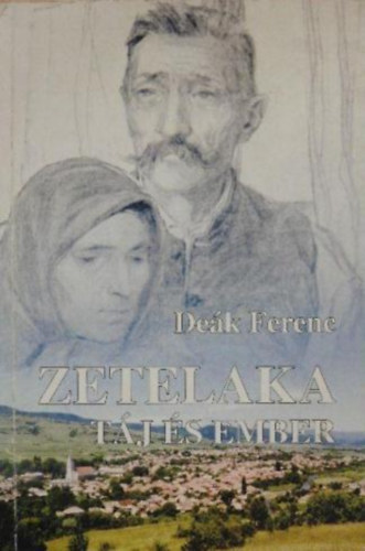De�k Ferenc - Zetelaka - t�j �s ember