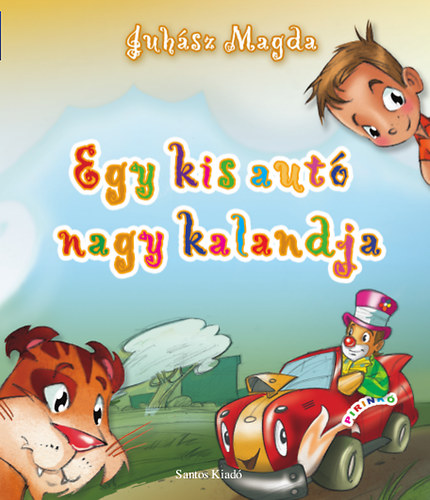 Juhász Magda; Vass Richárd - Egy kis autó nagy kalandja