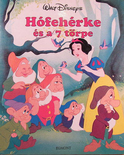 Egmont Kiad - Hfehrke s a 7 trpe (Walt Disney)