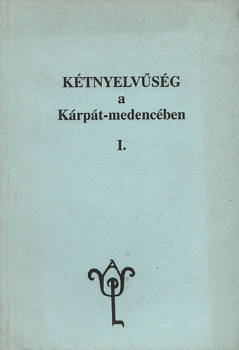 Ktnyelvsg a Krpt-medencben I.