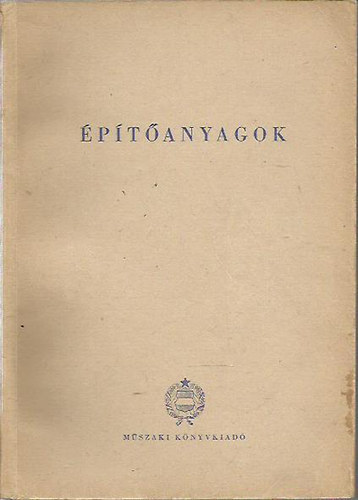 Popovics S�ndor - �p�t�anyagok - Az �p�t�ipari technikumok II. oszt�lya sz�m�ra