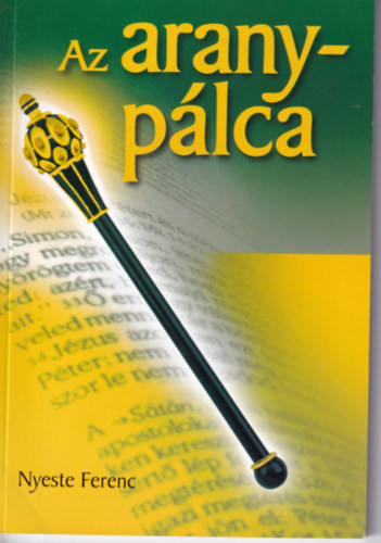 Nyeste Ferenc - Az aranyp�lca