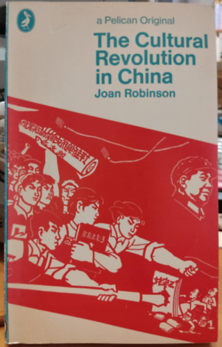 Joan Robinson - The Cultural Revolution in China