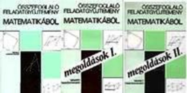 Nemzeti Tanknyvkiad - sszefoglal feladatgyjtemny matematikbl + megoldsok, I-III.