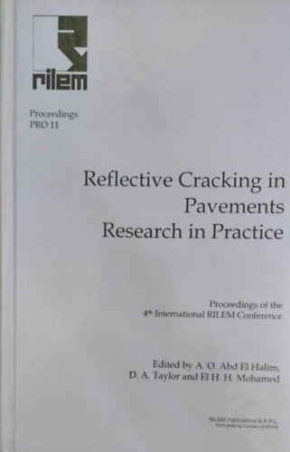 A.O. Abd El Halim - D.A. Taylor - El H.H. Mohamed - Reflective Cracking in Pavements - Research in Practice (Repeds a betonban - angol nyelv)
