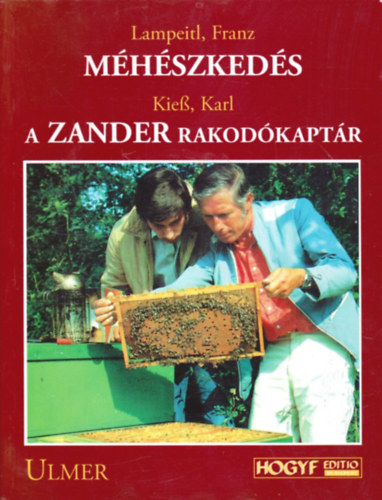 Karl, Franz Lampeitl Kiess - M�h�szked�s - A Zander rakod�kapt�r