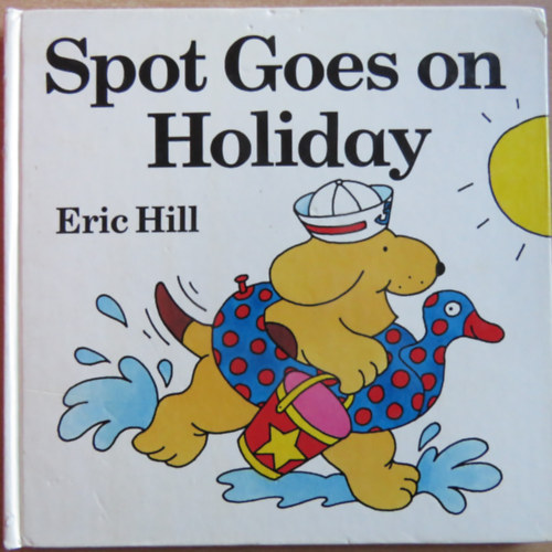 Eric Hill - Spot Goes On Holiday