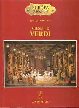 Gustavo Marchesi - Giuseppe Verdi (Eurpa zenje)