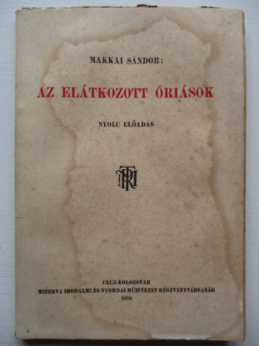 Makkai S�ndor - Az el�tkozott �ri�sok (nyolc el�ad�s)