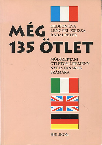 Lengyel Zsuzsa, Gedeon va Rdai Pter - Mg 135 tlet - Mdszertani tletgyjtemny nyelvtanrok szmra