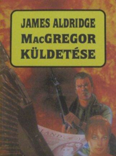 Dobos va  James Aldridge (ford.) - MacGregor kldetse (Mockery in Arms) - Dobos va fordtsban (Zrnyi Zsebknyvek)