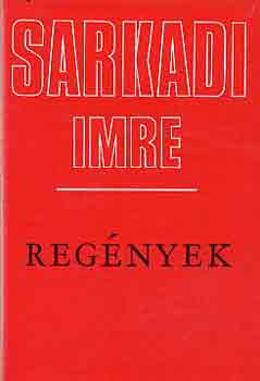 Sarkadi Imre - Regények