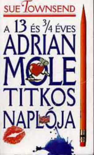 Sue Townsend - A 13 és 3/4 éves Adrian Mole titkos naplója