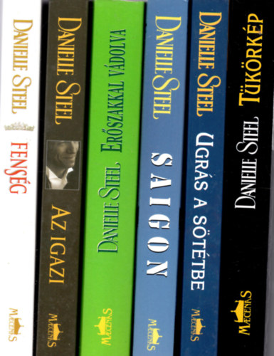 Danielle Steel - 6 db Danielle Steel ( Az igazi + Erőszakkal vádolva + Ugrás a sötétbe + Saigon + Tükörkép + Fenség + )