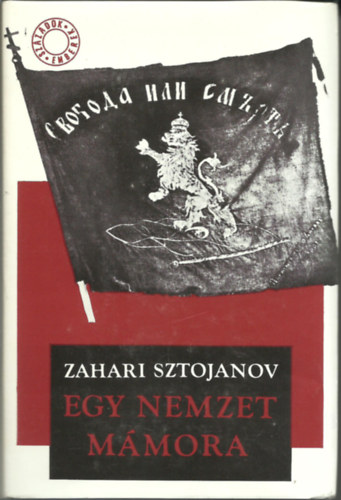 Zahari Sztojanov - Egy nemzet mámora