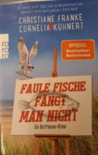 Cornelia Kuhnert Christiane Franke - Faule Fische fngt man nicht: Ein Ostfriesen-Krimi