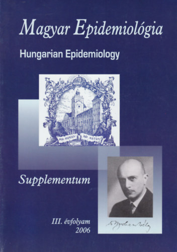Magyar Epidemiol�gia II. �vfolyam 2006