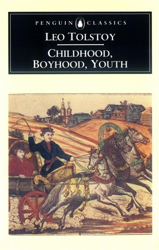 Lev Tolsztoj - Childhood, Boyhood, Youth