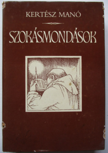 Kert�sz Man� - Szok�smond�sok