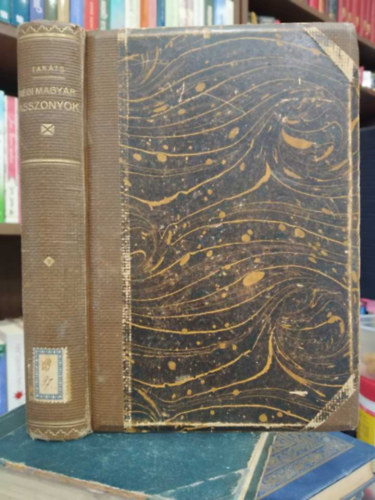 Takts Sndor - Rgi magyar asszonyok