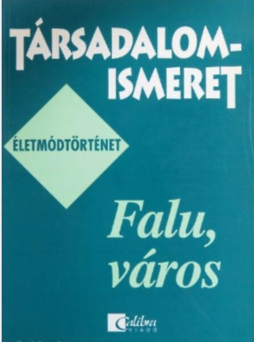 Lenkovics Barnn - Falu - Vros, Trsadalomismeret - letmdtrtnet