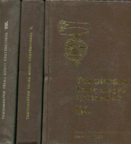 K. Balog János (szerk.) - 3 db Tanulmányok Tolna megye történetéből (V. VIII. IX.)
