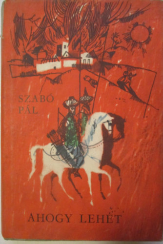 Szab� P�l - Ahogy lehet