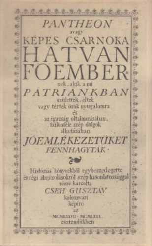 Eur�pa K�nyvkiad� - Hatvan f�ember (Cseh Guszt�v r�zkarcai)