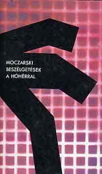 Kazimierz Moczarski - Beszélgetések a hóhérral
