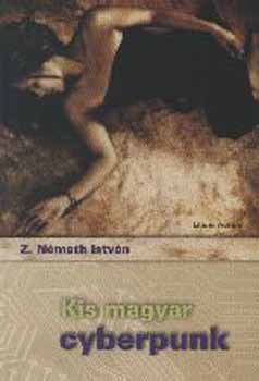 Z. N�meth Istv�n - Kis magyar cyberpunk