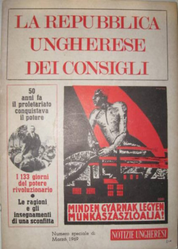 La Repubblica Ungherese dei consigli - k�l�nkiad�s Magyarorsz�gr�l olaszul