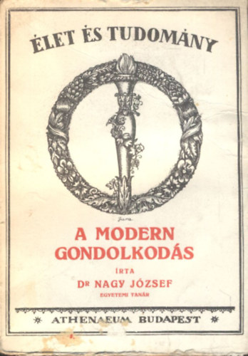 Dr. Nagy Jzsef - A modern gondolkods