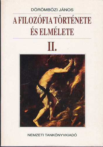 Drmbzi Jnos - A filozfia trtnete s elmlete II.