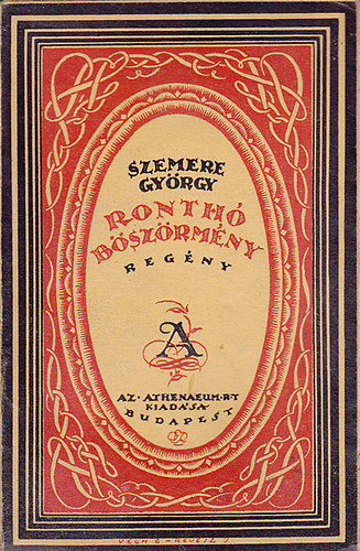 Szemere Gy�rgy - Ronth� B�sz�rm�ny (A magyar t�rsadalom, a vid�ki �let �s a dzsentri r�teg sors�nak �br�zol�sa)