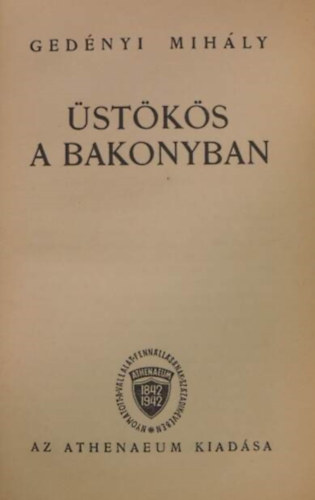 Gednyi Mihly - stks a Bakonyban