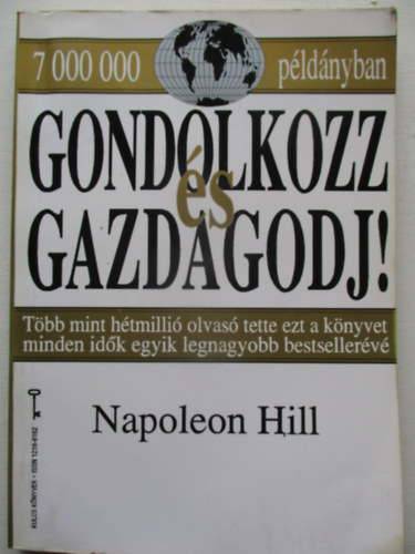 Napoleon Hill - Gondolkozz s gazdagodj!