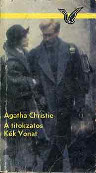 Agatha Christie - A titokzatos Kék Vonat