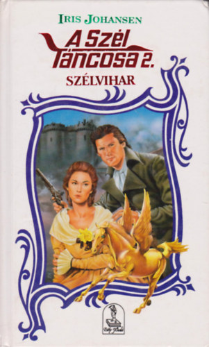 Iris Johansen - A szél táncosa 2. (Szélvihar)