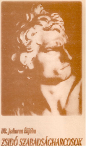 Dr. Jeshurun lijhu - Zsid szabadsgharcosok