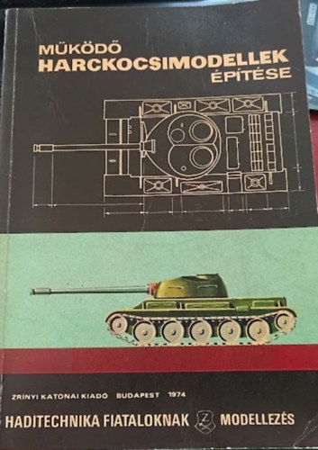 Mkd harckocsimodellek ptse (Haditechnika fiataloknak- modellezs)