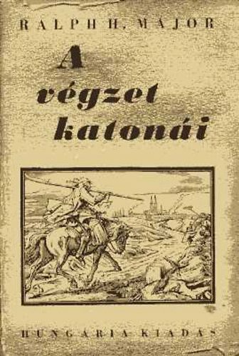Ralph H. Major - A vgzet katoni
