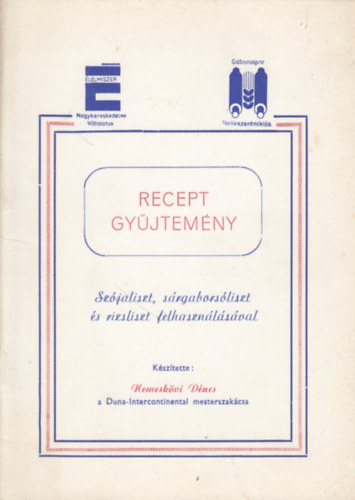 Nemeskvi Dnes - Recept gyjtemny szja-, srgabors- s rizsliszt felhasznlsval kszthet tel- s tsztaflesgekre