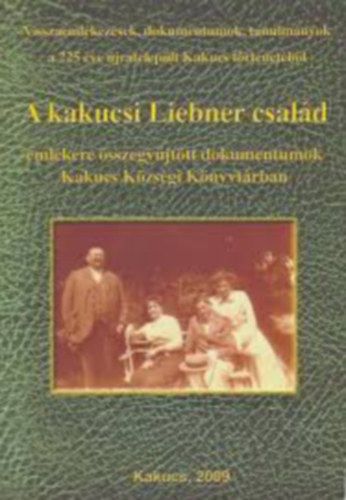 T�th Istv�nn�  (szerk.) - A kakucsi Liebner csal�d