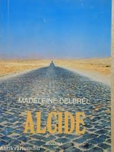 Madeleine Delbrl - Alcide