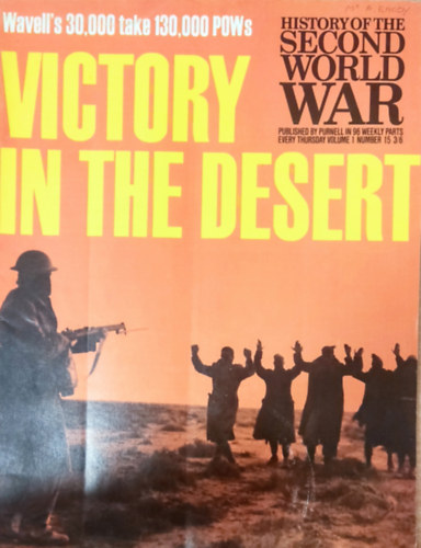 Purnell and Sons Ltd., Imperial War Museum, Basil Liddell-Hart, Barrie Pitt - History of the Second World War - Victory in the Desert (Volume 1, Number 15.)
