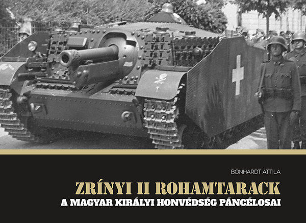 Bonhardt Attila - Zrínyi II rohamtarack