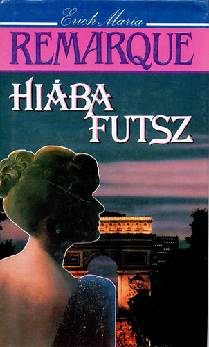 Erich Maria Remarque - Hi�ba futsz
