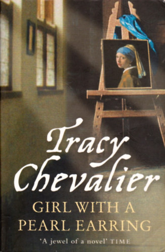 Tracy Chevalier - Girl With a Pearl Earring