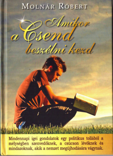 Molnr Rbert - Amikor a csend beszlni kezd