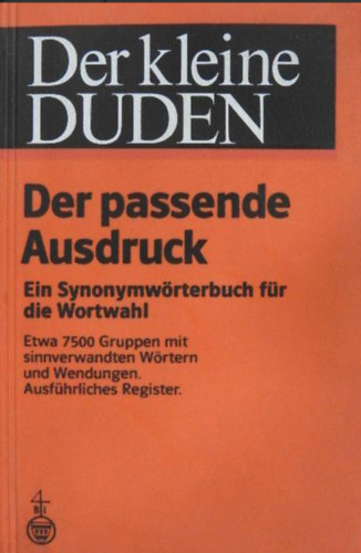 Der kleine Duden: Der passende ausdruck